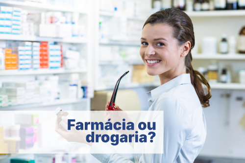 diferença-farmacia-drogaria