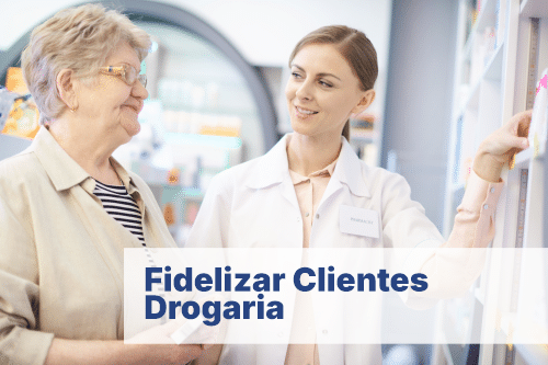 fidelizar clientes drogaria