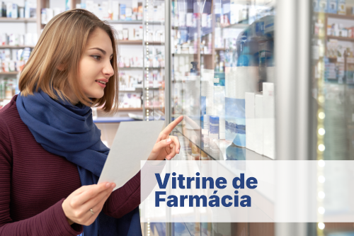 Vitrine de farmácia: Saiba como montar uma